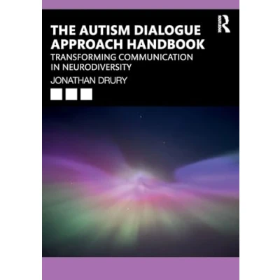 Afbeelding van The Autism Dialogue Approach Handbook: Transforming Communication in Neurodiversity