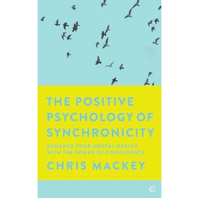 Afbeelding van The Positive Psychology of Synchronicity
