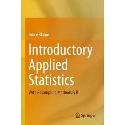 Afbeelding van Introductory Applied Statistics: With Resampling Methods &amp; R