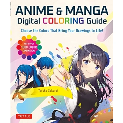 Afbeelding van ANIME &amp; MANGA DIGITAL COLORING GUIDE: Choose the Colors That Bring Your Drawings to Life! (With Over 1000 Color Combinations)
