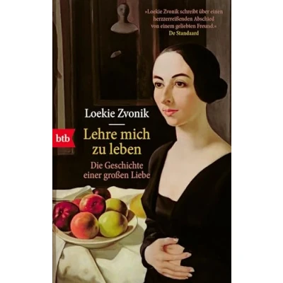 Afbeelding van Lehre mich zu leben: Die Geschichte einer großen Liebe