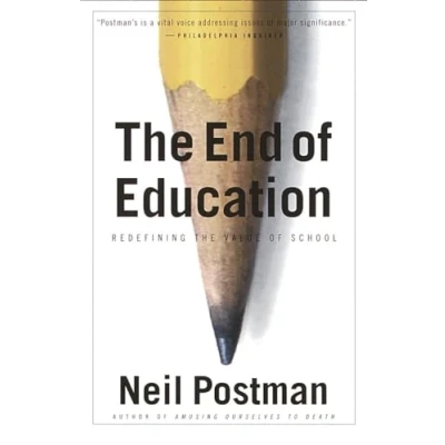 Afbeelding van the End of Education: Redefining Value School