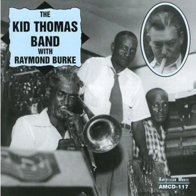 Afbeelding van The Kid Thomas Band With Raymond Burke (CD)