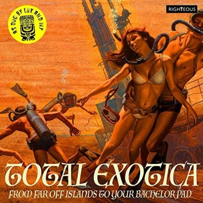 Afbeelding van Total Exotica As Dug By Lux And Ivy