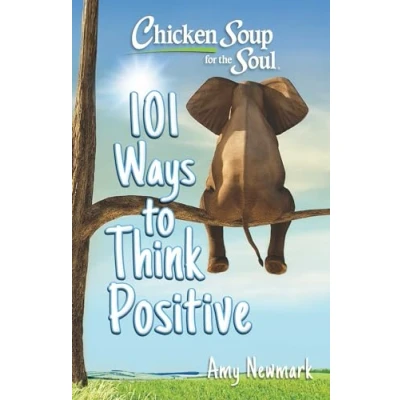 Afbeelding van Chicken Soup for the Soul: 101 Ways to Think Positive