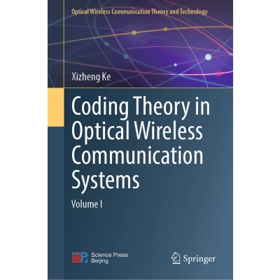 Afbeelding van Coding Theory in Optical Wireless Communication Systems: Volume I