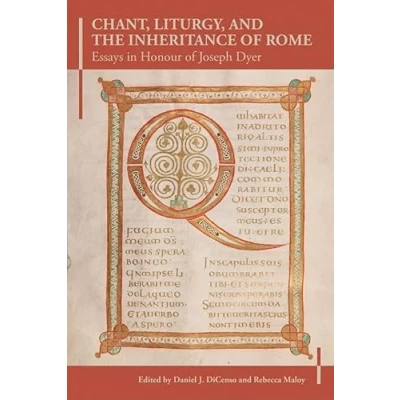 Afbeelding van Chant, Liturgy, and the Inheritance of Rome
