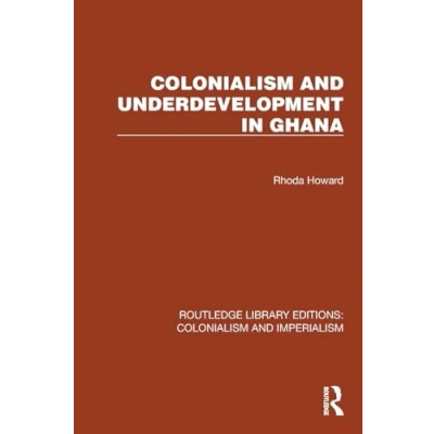Afbeelding van Colonialism and Underdevelopment in Ghana