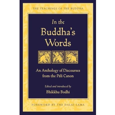 Afbeelding van In the Buddha&#039;s Words: An Anthology of Discourses from Pali Canon
