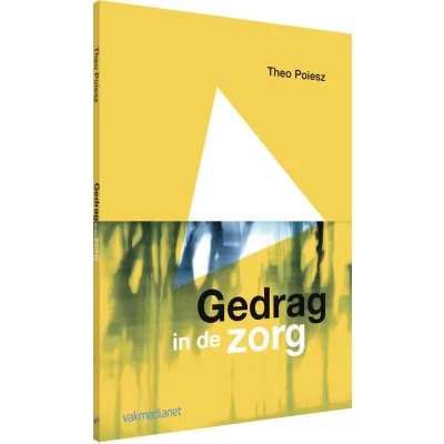 Afbeelding van Gedrag in de zorg (Paperback)