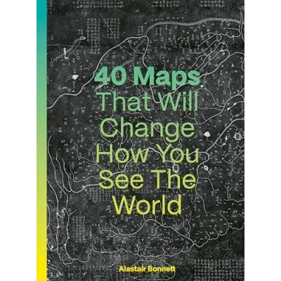 Afbeelding van 40 Maps That Will Change How You See the World