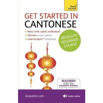 Afbeelding van Get Started in Cantonese Absolute Beginner Course: (Book and audio support)