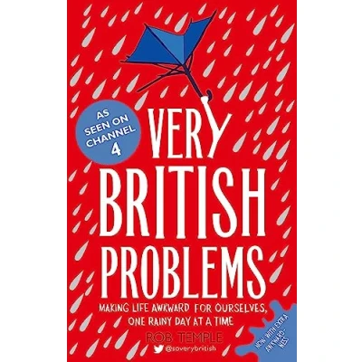 Afbeelding van Very British Problems: Making Life Awkward for Ourselves, One Rainy Day at a Time