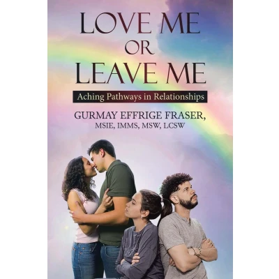 Afbeelding van Love Me or Leave Me: Contemporary Memoir Aching Pathways in Relationships