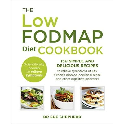 Afbeelding van The Low FODMAP Diet Cookbook: 150 simple and delicious recipes to relieve symptoms of IBS, Crohn&#039;s disease, coeliac disease other digestive disorders
