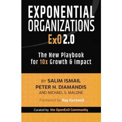 Afbeelding van Exponential Organizations 2.0: The New Playbook for 10x Growth and Impact