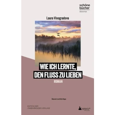 Afbeelding van Wie ich lernte, den Fluss zu lieben: Roman