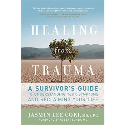 Afbeelding van Healing from Trauma: A Survivor&#039;s Guide to Understanding Your Symptoms and Reclaiming Life