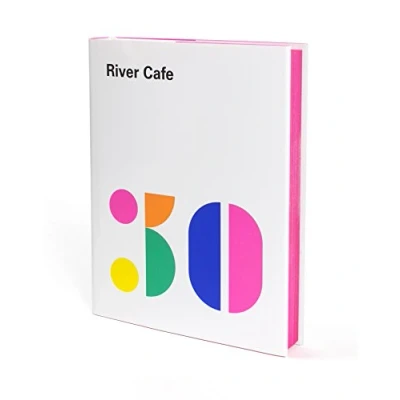 Afbeelding van River Cafe 30: Simple Italian recipes from an iconic restaurant