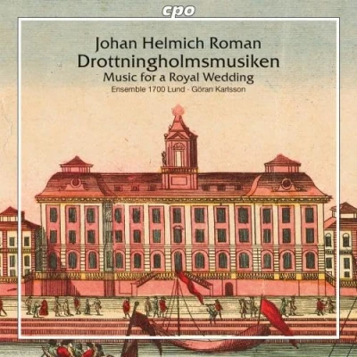 Afbeelding van Johan Helmich Roman: Drottningholmsmusiken