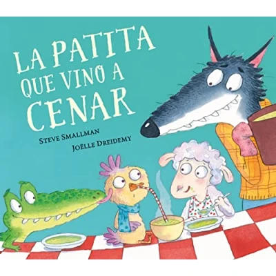Afbeelding van La patita que vino a cenar / The Duck Who Came for Dinner