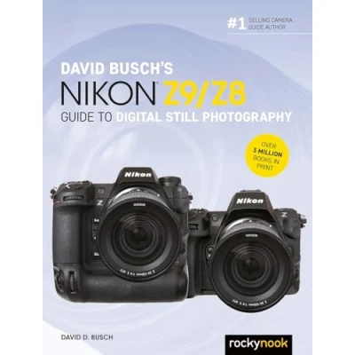 Afbeelding van David Busch&#039;s Nikon Z9/Z8 Guide to Digital Still Photography