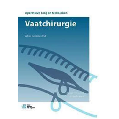 Afbeelding van 9789036821933 Operatieve zorg en technieken Vaatchirurgie