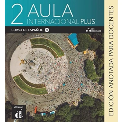 Afbeelding van Aula internacional Plus 2: Internationale Ausgabe. Edición anotada para docentes