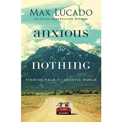 Afbeelding van Anxious for Nothing: Finding Calm in a Chaotic World