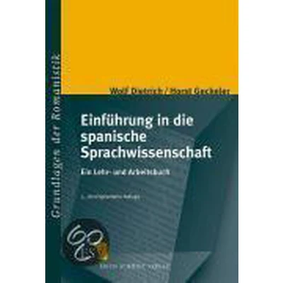 Afbeelding van Einführung In Die Spanische Sprachwissenschaft