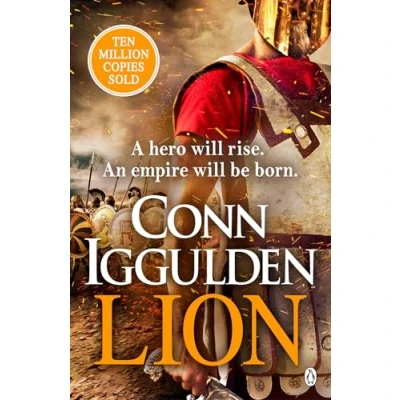 Afbeelding van Lion: &#039;Brings war in the ancient world to vivid, gritty and bloody life&#039; ANTHONY RICHES