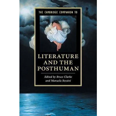 Afbeelding van the Cambridge Companion to Literature and Posthuman