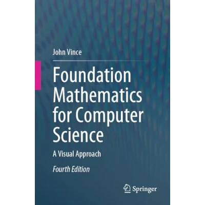 Afbeelding van Foundation Mathematics for Computer Science: A Visual Approach