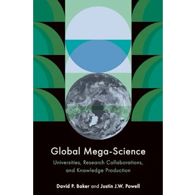 Afbeelding van Global Mega Science: Universities, Research Collaborations, and Knowledge Production