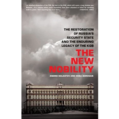 Afbeelding van the New Nobility: Restoration of Russia&#039;s Security State and Enduring Legacy KGB