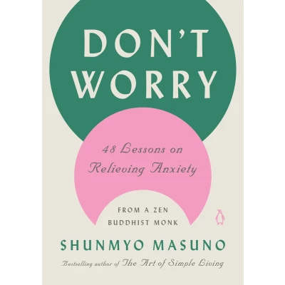 Afbeelding van Don&#039;t Worry: 48 Lessons on Relieving Anxiety from a Zen Buddhist Monk
