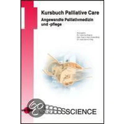 Afbeelding van Kursbuch Palliative Care. Angewandte Palliativmedizin und pflege