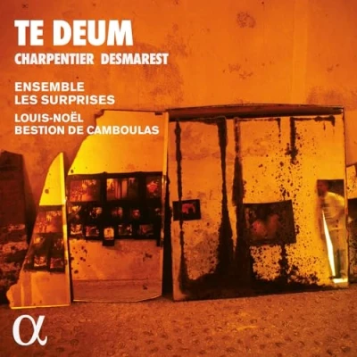 Afbeelding van Ensemble Les Surprises, Louis Noël Bestion De Camboulas Charpentier &amp; Desmarest: Te Deum (CD)