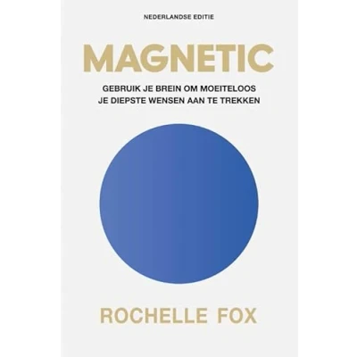 Afbeelding van The Magnetic Mind Nederlandse editie: Mindset, meditatie, manifestatie