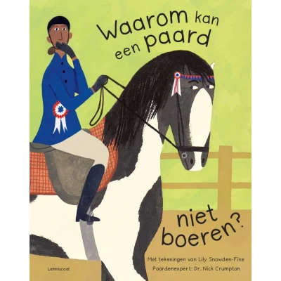 Afbeelding van Waarom kan een paard niet boeren? (Hardback)