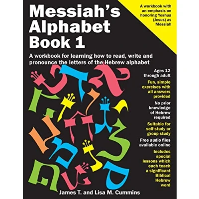 Afbeelding van Messiah&#039;s Alphabet: A workbook for learning how to read, write and pronounce the letters of Hebrew alphabet