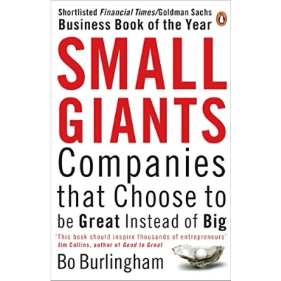 Afbeelding van Small Giants: Companies That Choose to be Great Instead of Big