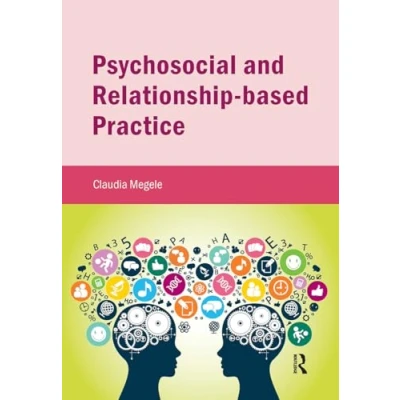 Afbeelding van Critical Approaches to Social Work Psychosocial and Relationship based Practice