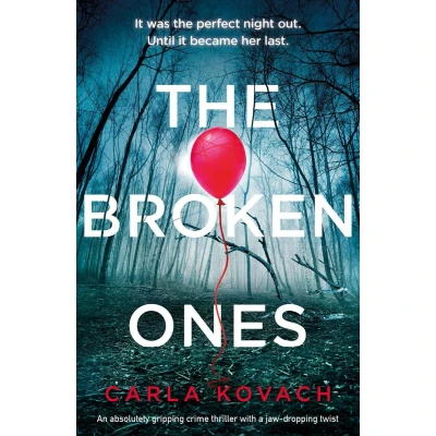 Afbeelding van The Broken Ones: An absolutely gripping crime thriller with a jaw dropping twist: 8