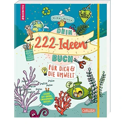 Afbeelding van #buch4you: Dein 222 Ideen Buch für dich und die Umwelt: Eintragbuch über Nachhaltigkeit Umweltschutz zum Mitmachen Kinder ab 10 Jahren mit Sachwissen, Rätseln DIY