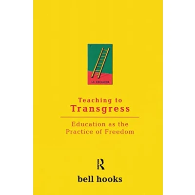 Afbeelding van Teaching To Transgress: Education as the Practice of Freedom