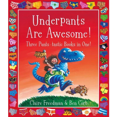Afbeelding van Underpants are Awesome! Three Pants tastic Books in One!
