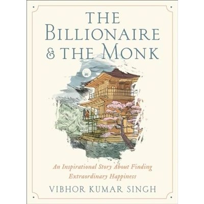 Afbeelding van The Billionaire and Monk: An Inspirational Story About Finding Extraordinary Happiness
