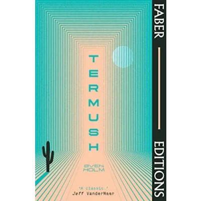 Afbeelding van Termush (Faber Editions): &#039;A classic―stunning, dangerous, darkly beautiful&#039; (Jeff VanderMeer)