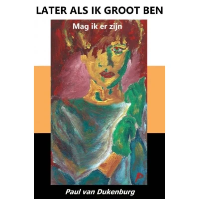 Afbeelding van LATER ALS ik GROOT BEN: mag er zijn